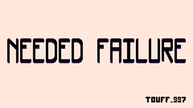 Needed Failure Game Cover