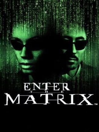 Enter the Matrix Game Cover