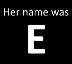 Her name was E Image