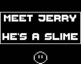 Jerry The Slime Image