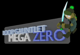 Loop Gauntlet MEGA_ZERO Image