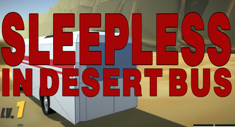 Sleepless in Desert Bus Game Cover