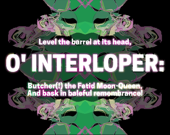 O' Interloper Game Cover