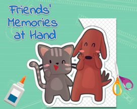 Friends' Memories at Hand Image