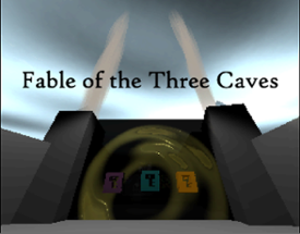 Fable of the Three Caves Image