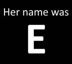 Her name was E Image