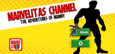 Marvelitas Channel "The Adventures of Manny" Image