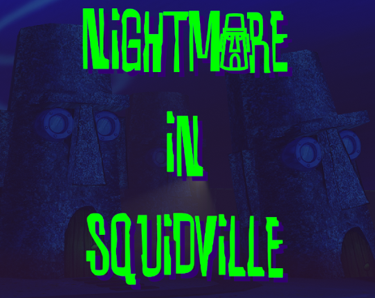 Nightmare in Squidville Game Cover