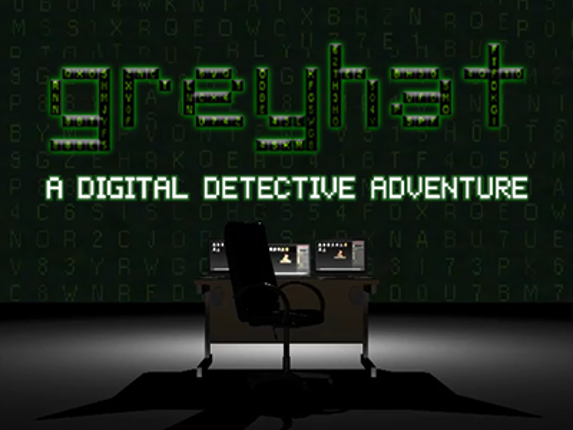 GREYHAT - A Digital Detective Adventure Game Cover