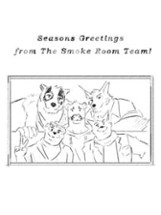 Season's Greetings from The Smoke Room Team! Image