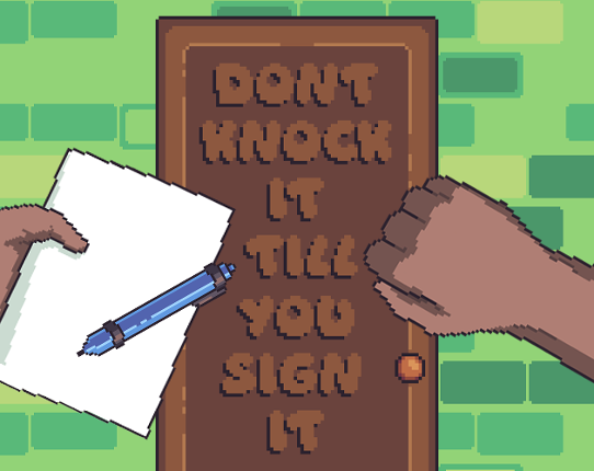 Dont Knock It Till You Sign It Game Cover