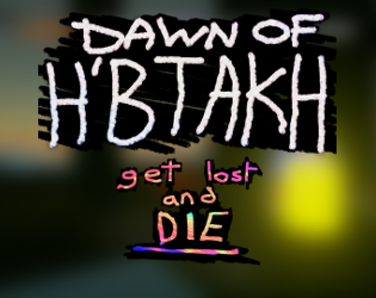 Dawn of H'btakh Game Cover