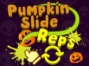 Pumpkin Slide Reps Image