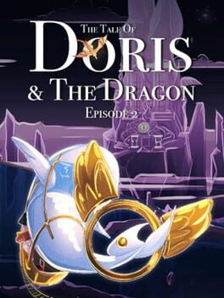 The Tale of Doris and the Dragon - Episode 2 Game Cover