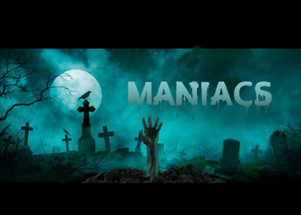 Maniacs Image