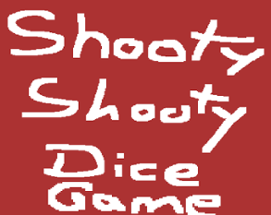 Shooty Shooty Dice Game Image