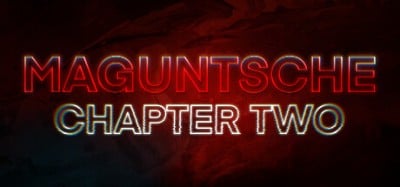 Maguntsche Chapter Two Image