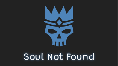 Soul Not Found Image