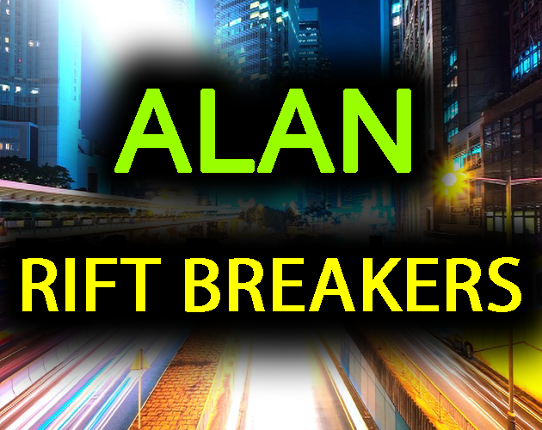 Alan: Rift Breakers (Twine) Game Cover