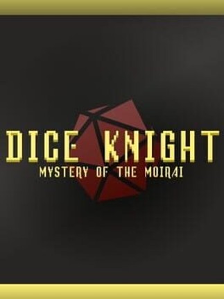 Dice Knight: Mystery of the Moirai Game Cover