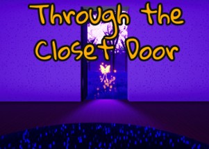 Through the Closet Door Image