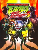 Teenage Mutant Ninja Turtles 3: Mutant Nightmare Image