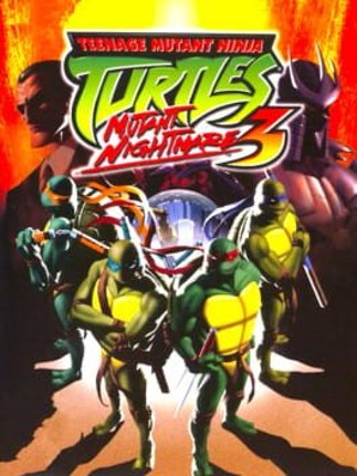 Teenage Mutant Ninja Turtles 3: Mutant Nightmare Game Cover
