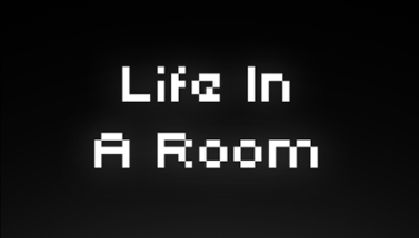 Life In A Room Image