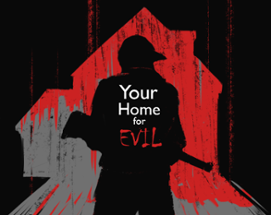 Your Home For Evil Image