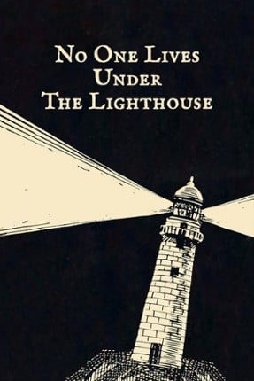 No one lives under the lighthouse Game Cover