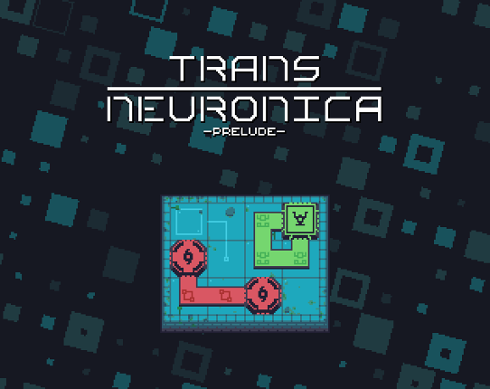 Trans Neuronica Prelude Game Cover