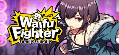 Waifu Fighter -Family Friendly Image