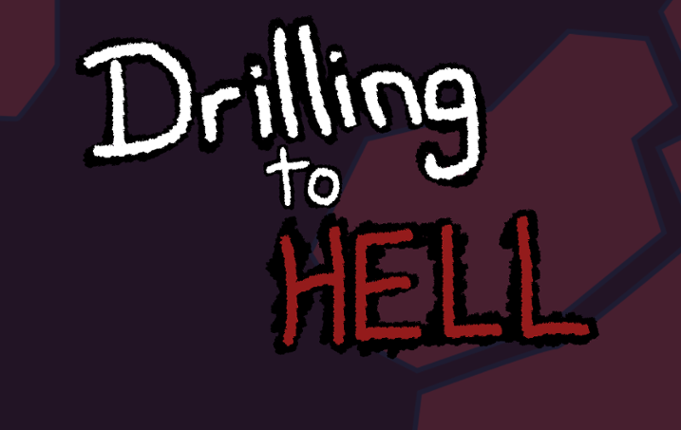 Drilling to Hell Game Cover