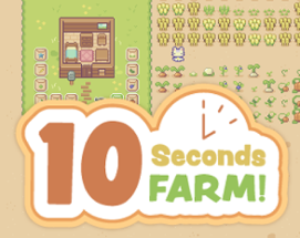 10 Seconds FARM! Image