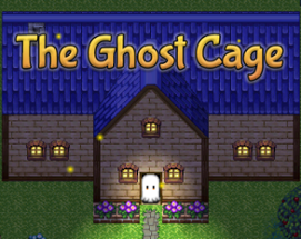 The Ghost Cage Image