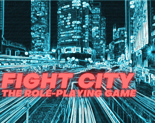 Fight City - The Role-Playing Game Game Cover