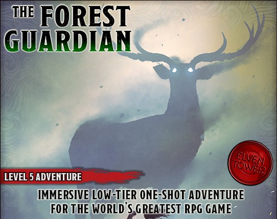 The Forest Guardian - Level-5 D&D Adventure Game Cover
