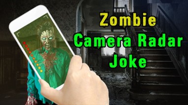 Zombie Camera Radar Joke Image