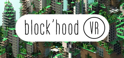 Block'hood VR Image