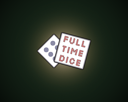 Full Time Dice Game Cover