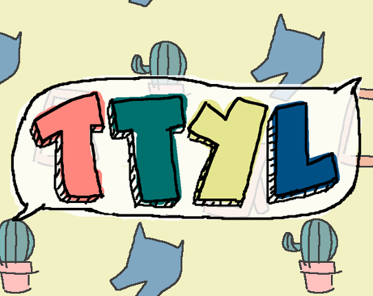 TTYL Game Cover