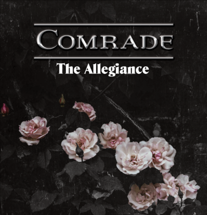 Comrade: The Allegiance (Playtest) Game Cover