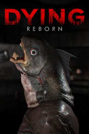 DYING: Reborn Game Cover