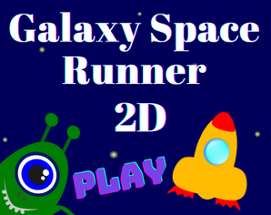 Galaxy Space Runner 2D Image