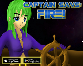 Captain Says: FIRE! Image