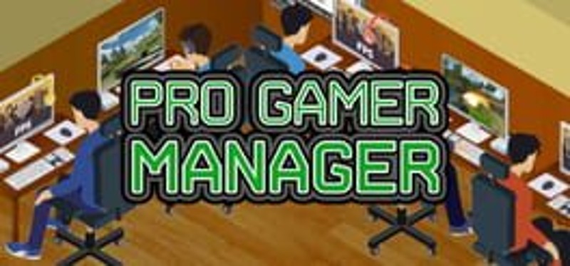 Pro Gamer Manager Game Cover