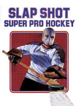 Slap Shot: Super Pro Hockey Game Cover