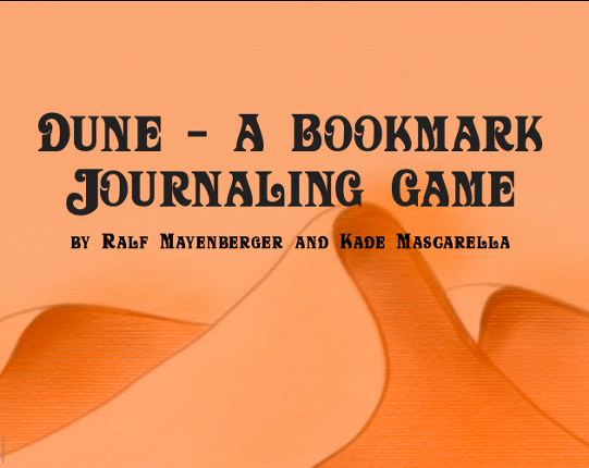 Dune - A Bookmark Journaling Game Game Cover