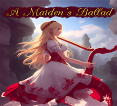 A Maiden's Ballad Image