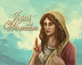 Jesus the Woman Image